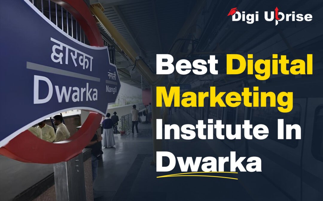 Best Digital Marketing Institute In Dwarka