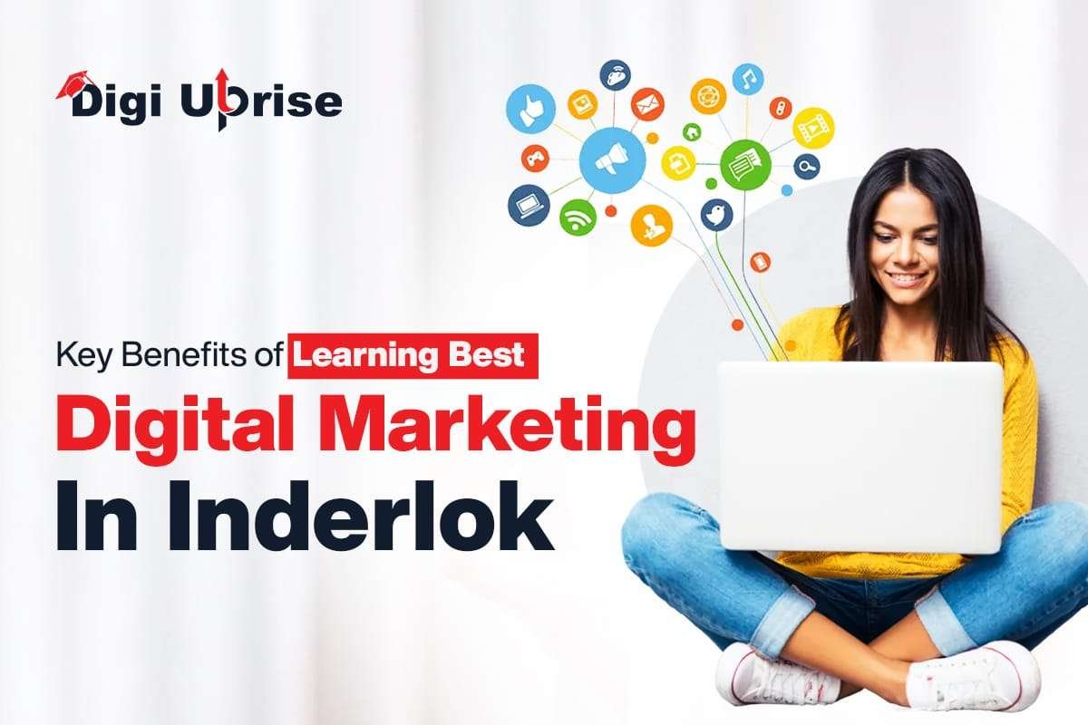 Digi Uprise 5 Best Digital Marketing Institute in Delhi