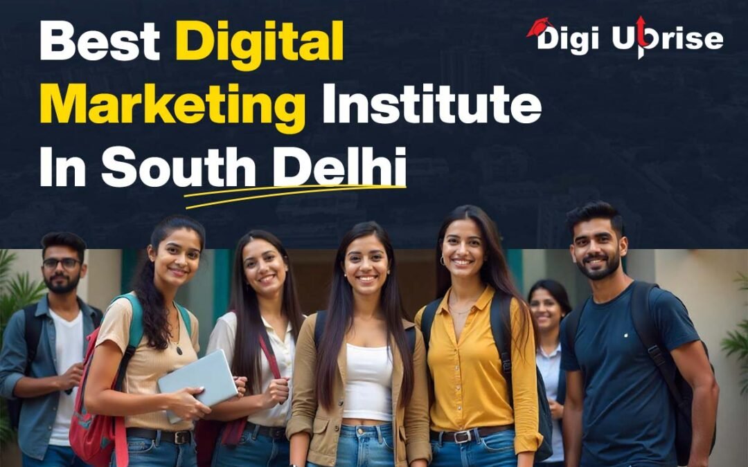 Best Digital Marketing Institute in South Delhi