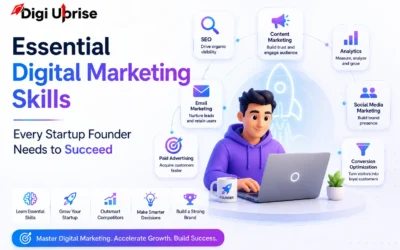 Essential Digital Marketing Skills Every Startup Founder Needs to Succeed