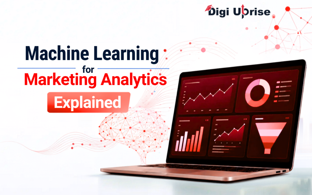 Machine Learning for Marketing Analytics Explained