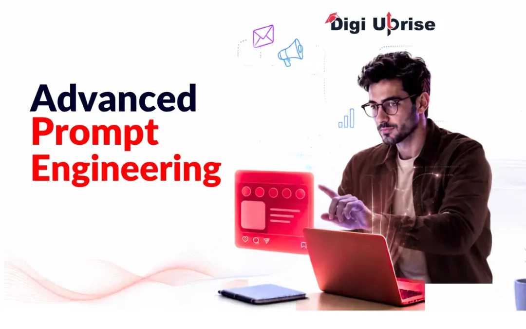Advanced Prompt Engineering for Digital Marketers: The Complete Guide to AI-Powered Marketing Success