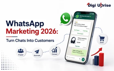 WhatsApp Marketing 2026: Turn Chats Into Customers | Digi Uprise