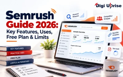 Semrush Guide 2026: Key Features, Uses, Free Plan & Limits
